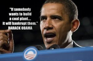 REMEMBER WHEN OBAMA PROMISED TO WAGE WAR ON THE COAL BIZ?